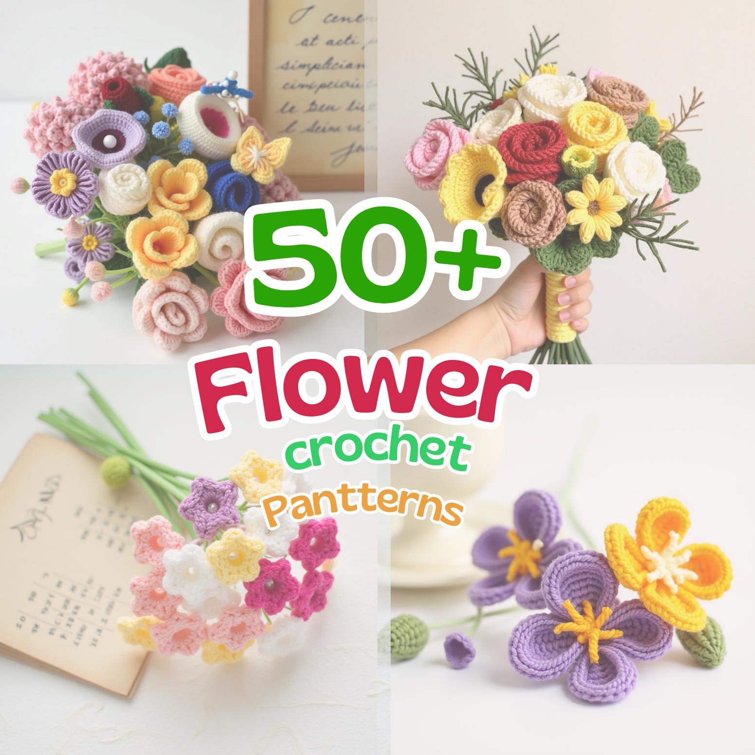 50 In 1 Flower Crochet Pattern Bundle, Crochet Flower Bouquet Patterns, Wedding Flowers, Blossom Thirteen, Tulip Pattern, Sunflower Pattern